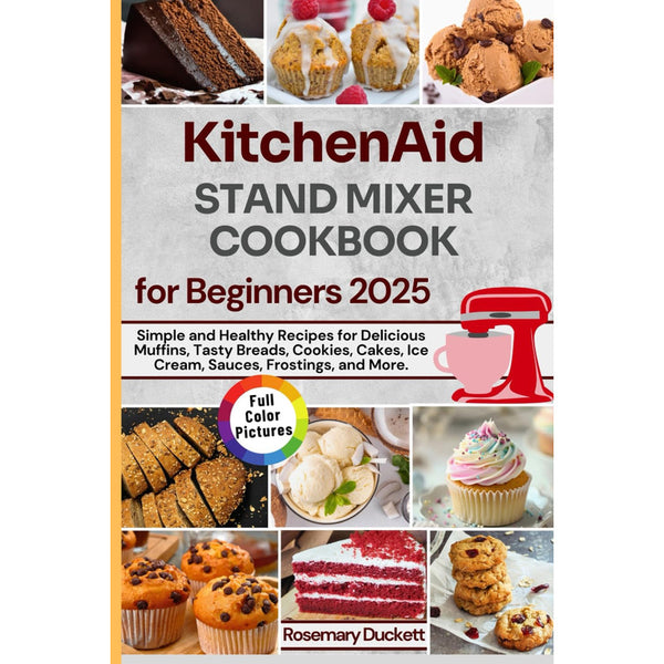 Libro Cocina KitchenAid Para Principiantes 2025 Recetas Saludables Y Sencillas